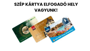 szép kártya elfogadóhely vagyunk